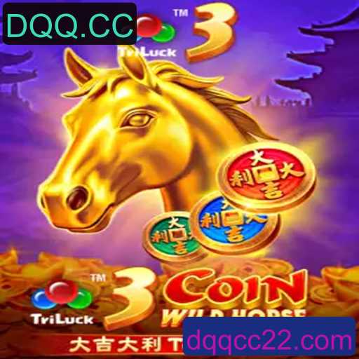 Tudo o que você precisa saber sobre o novo jogo 3CoinWildHorse e o fenômeno DQQ.CC