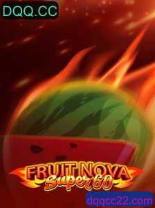 Descubra o Mundo de FruitNovaSuper60 e a Tendência DQQ.CC